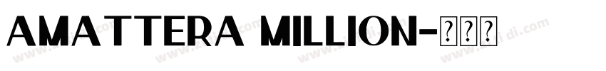 Amattera Million字体转换